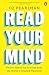 Read Your Mind: Proven Habits for Success from the World’s Greatest Mentalist