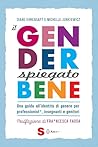Il gender spiegato bene: Una guida all'identità di genere per professionist*, insegnanti e genitori (Italian Edition)