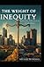 The Weight of Inequity: Ret...