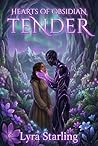 Book cover for Tender (Hearts Of Obsidian #3)