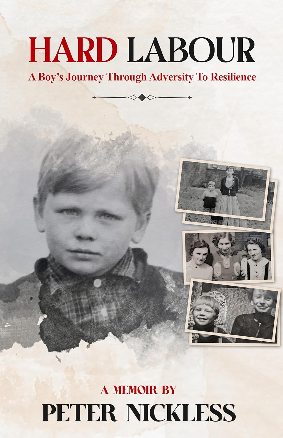 Hard Labour: A Boys Journey Through Adversity to Resilience