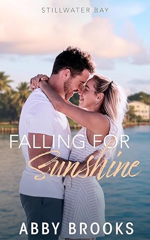 Falling for Sunshine (Stillwater Bay #1)