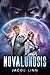 Novalunosis by Jacob Linn
