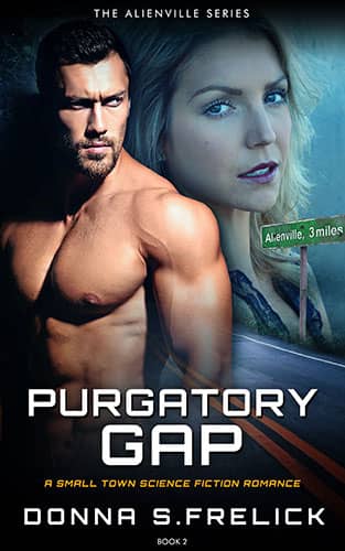 Purgatory Gap: A Small Town Science Fiction Romance (Alienville Book 2)
