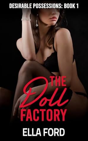 The Doll Factory (Desirable Possessions Book 1)