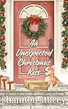 An Unexpected Christmas Kiss by Shannon Stacey An Unexpected Christmas Kiss by Shannon Stacey