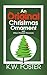 An Original Christmas Ornam...