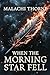 When the Morning Star Fell by Andrew Thorne