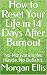 How to Reset Your Life in 1...