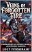 Veins of Forgotten Fire: A ...