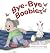 Bye-Bye, Boobies: A toddler...