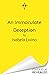 An Immaculate Deception by Isabela Livino An Immaculate Deception by Isabela Livino