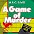 A Game of Murder: A Cosy Crime Club Mystery, Book 2