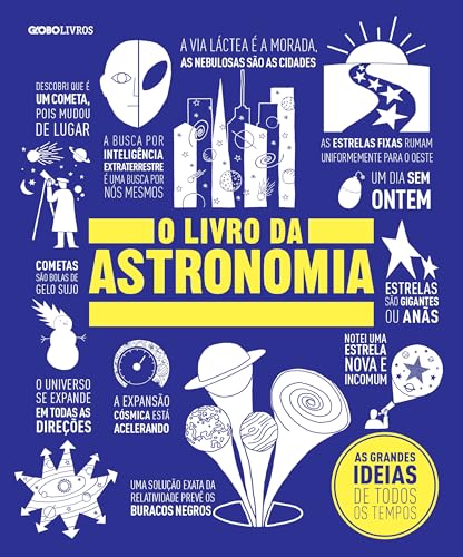 O livro da astronomia (As grandes ideias de todos os tempos 1) (Portuguese Edition)