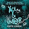 Ace & Ember