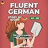 Fluent German, St...