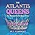 The Atlantis Queens: A Para...