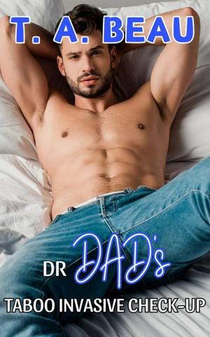 Dr Dad's Taboo Invasive Check-up (ebook)