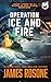 Operation Ice and Fire by James Rosone Operation Ice and Fire by James Rosone