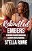 Rekindled Embers: A Second ...
