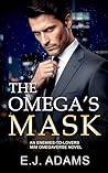 The Omega's Mask:...