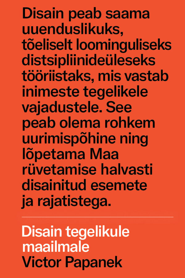 Disain tegelikule maailmale: Inimökoloogia ja sotsiaalne muutus