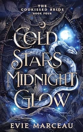 Cold Stars Midnight Glow (The Godkissed Bride, #4)