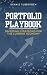 Portfolio Playbook by Dennis Tubbergen
