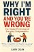 Why I'm Right and You're Wrong by Mr Gary Ogin
