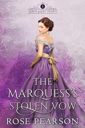 The Marquess's Stolen Vow: A Regency Romance (Kindle Edition)