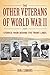 The Other Veterans of World War II by Simmons