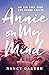 Annie on My Mind by Nancy Garden Annie on My Mind by Nancy Garden