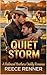 Quiet Storm by Reece Renner