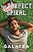 The Perfect Spiral: Part 1 ...