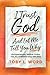 I Trust God And Let Me Tell You Why by Toby Lynn Word