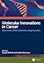 Molecular Innovations in Cancer: Genomics, Microbiomics Approaches
