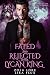 Fated and Rejected by the Lycan King by Zola Lore Fated and Rejected by the Lycan King by Zola Lore