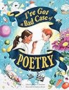 I've Got a Bad Case of Poetry by Rachel S. Donahue