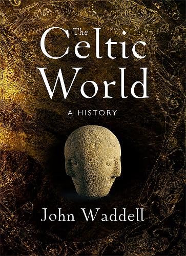 The Celtic World: A History (Hardcover)