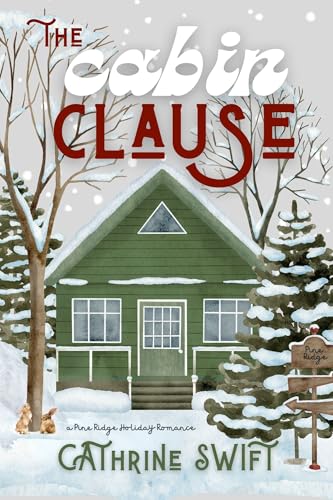 The Cabin Clause: A Pine Ridge Holiday Romance (Kindle Edition)
