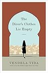 Book cover for The Diver's Clothes Lie Empty: A Spellbinding Literary Thriller of Theft, Identity, and a Double Life in Morocco