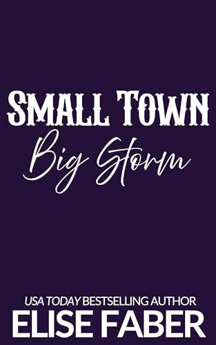 Small Town, Big Storm (Kindle Edition)