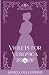 Violets for Veronica: Victo...