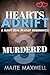 Murdered: A Small-Town Military Protector Romance (Hearts Adrift: A Navy SEAL in East Greenwich Book 3)