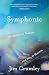 Symphonic: Harmony in Nature and Why It Matters