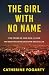 The Girl with No Name by Catherine Fogarty The Girl with No Name by Catherine Fogarty