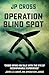 Operation Blind Spot