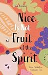 Nice Is Not a Fru...