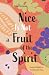 Nice Is Not a Fruit of the Spirit: Living Faithfully in Complicated Times