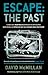 Escape: The Past: 'Living F...